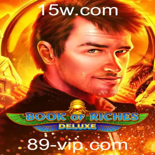 Explore o Fascinante Mundo de Book of Riches Deluxe com a Promoção 89VIP
